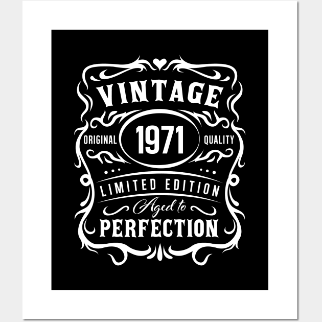 Vintage 1971, Aged to Perfection! Wall Art by ArtOnly